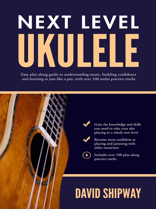 Title details for Next Level Ukulele by David Shipway - Available